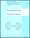Sonochemistry by Timothy J. Mason