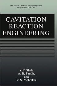 Cavitation Reaction Engineering