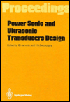 Power Sonic and Ultrasonic Transducers Design by B. F. Hamonic (Editor), J. N. Decarpigny (Editor)